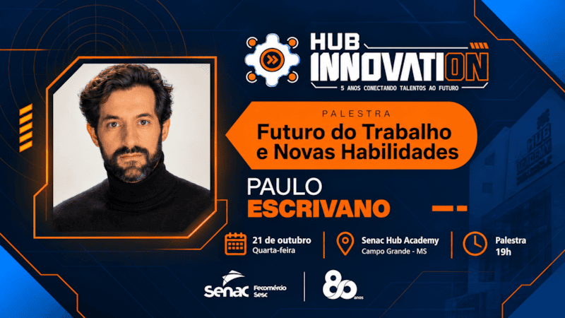 Futuro do trabalho e novas habilidades serão tema de palestra no Hub Innovation 2026