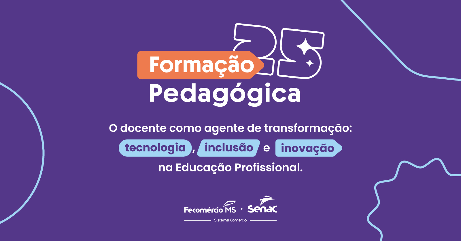 'Formação Pedagógica' para docentes terá foco em tecnologia e inovação